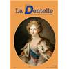 Revue "La Dentelle" n°128 (Janv/Fév/Mars 2012)