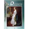 Revue "La Dentelle" n°138 (Juillet/Août/Sept 2014)