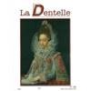 Revue "La Dentelle" n°130 (Juillet/Août/Sept 2012)