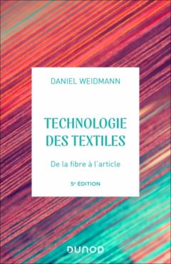 Technologies des textiles - 5e éd. - De la fibre à l'article