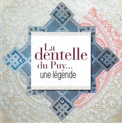 La Dentelle du Puy...une légende 