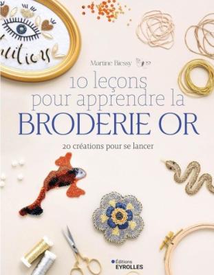 10 LECONS POUR LA BRODERIE OR